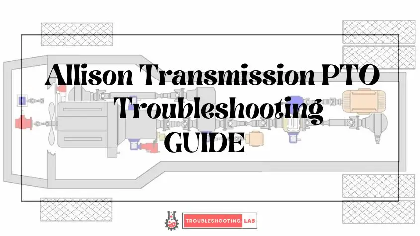 Allison Transmission PTO Troubleshooting