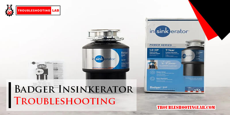 Badger Insinkerator Troubleshooting-Fi