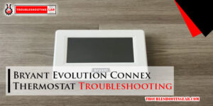 Bryant Evolution Connex Thermostat Troubleshooting-Fi