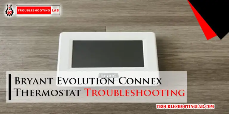 Bryant Evolution Connex Thermostat Troubleshooting-Fi