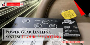 Power Gear Leveling System Troubleshooting-Fi