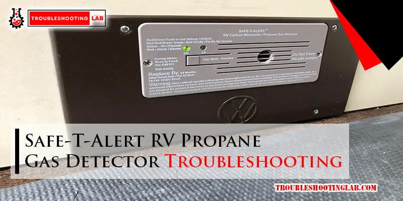 Safe-T-Alert RV Propane Gas Detector Troubleshooting-Fi