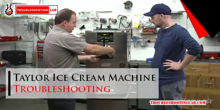 Taylor Ice Cream Machine Troubleshooting-Fi