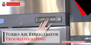 Turbo Air Refrigerator Troubleshooting-Fi