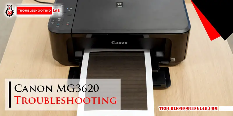 Canon MG3620 Troubleshooting