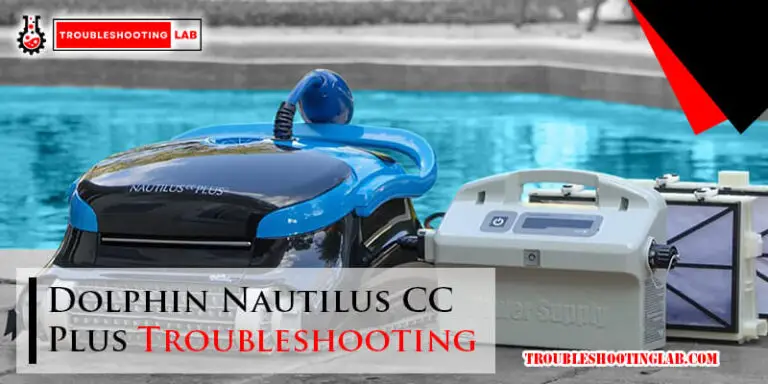 Dolphin Nautilus CC Plus Troubleshooting-Fi