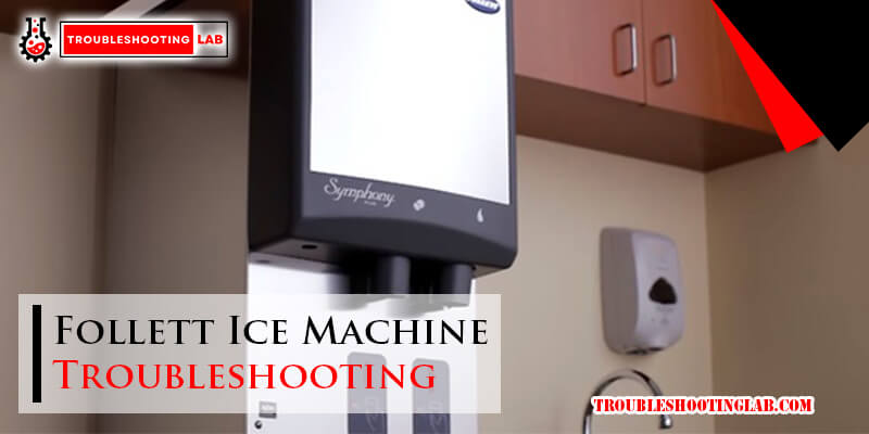 Follett Ice Machine Troubleshooting-Fi