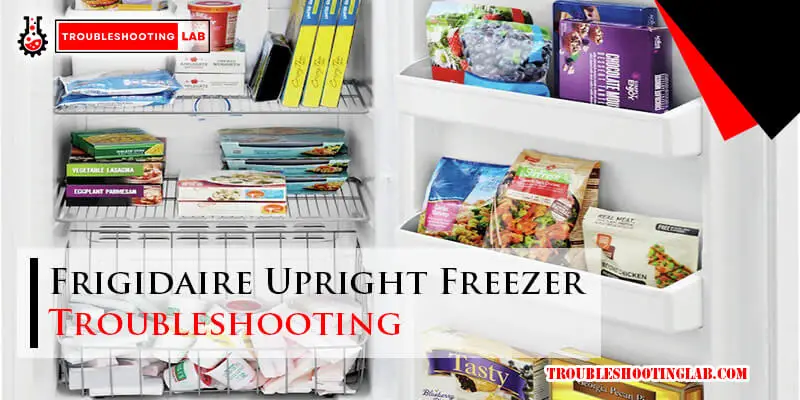 Frigidaire Upright Freezer Troubleshooting-Fi