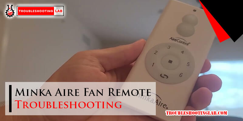 Minka Aire Fan Remote Troubleshooting-Fi