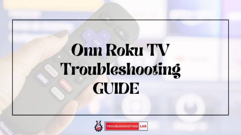 Onn Roku TV Troubleshooting: Troubleshooting Guide