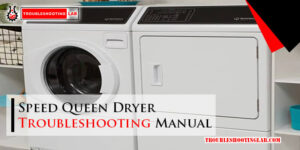 Speed Queen Dryer Troubleshooting Manual-Fi