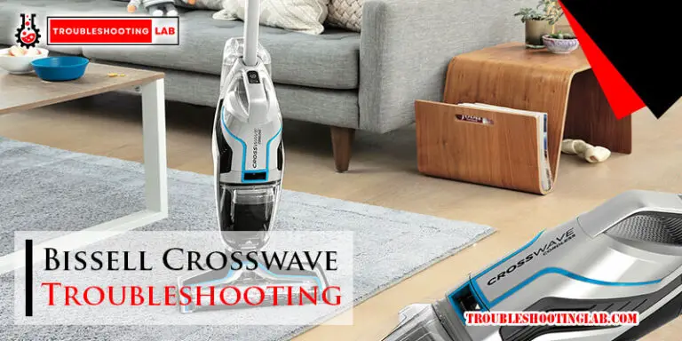 Bissell Crosswave Troubleshooting-Fi