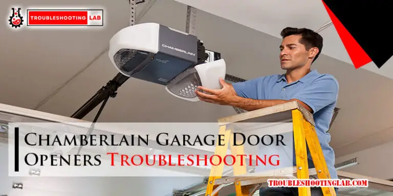 Chamberlain Garage Door Openers Troubleshooting-Fi