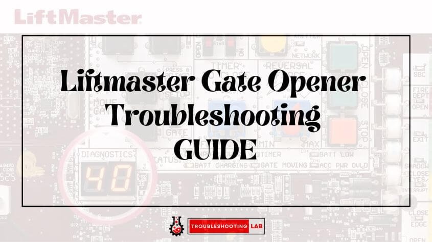 Liftmaster Gate Opener Troubleshooting