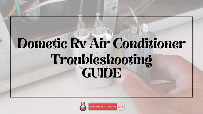 Dometic Rv Air Conditioner Troubleshooting