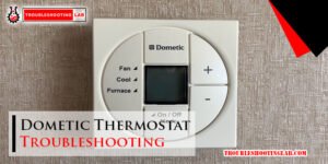 Dometic Thermostat Troubleshooting: Fixing Common Issues Fast!