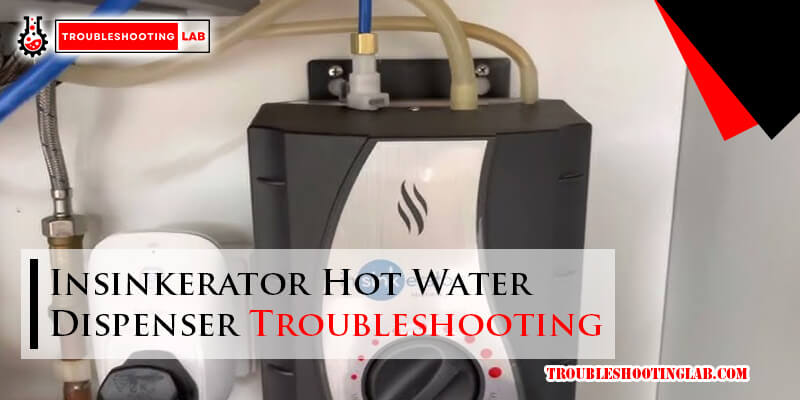 Insinkerator Hot Water Dispenser Troubleshooting-Fi