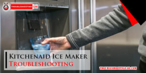 Kitchenaid Ice Maker Troubleshooting-Fi