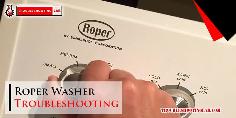 Roper Washer Troubleshooting-Fi