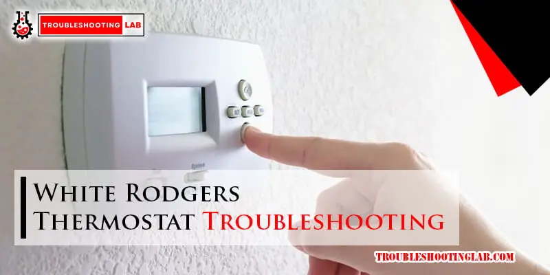 White Rodgers Thermostat Troubleshooting-Fi