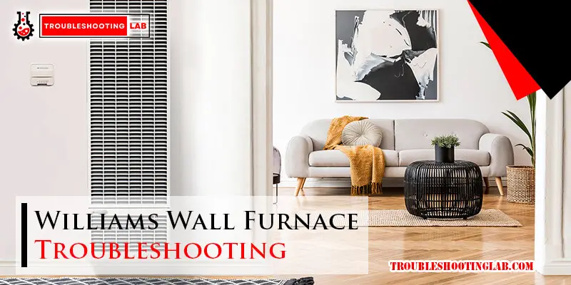 Williams Wall Furnace Troubleshooting-Fi