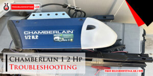 Chamberlain 1 2 Hp Troubleshooting-Fi