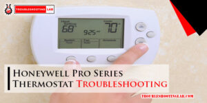 Honeywell Pro Series Thermostat Troubleshooting-Fi