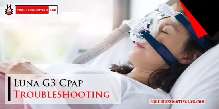 Luna G3 Cpap Troubleshooting-Fi