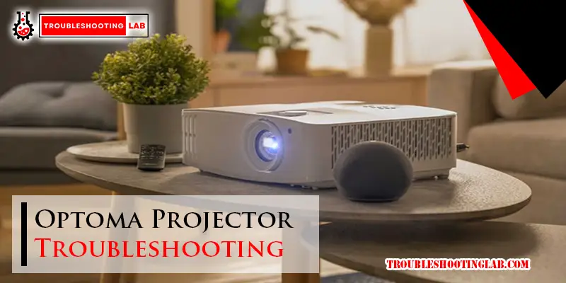 Optoma Projector Troubleshooting-Fi