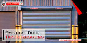 Overhead Door Troubleshooting-Fi
