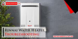 Rinnai Water Heater Troubleshooting-Fi