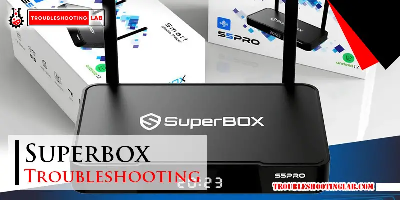 Superbox Troubleshooting-FI