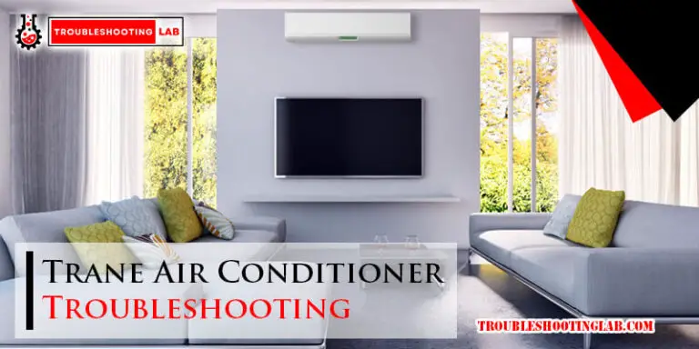 Trane Air Conditioner Troubleshooting-Fi