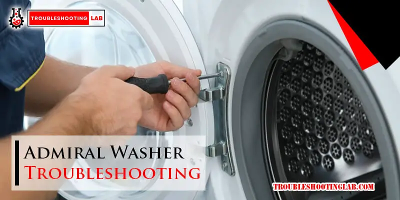 Admiral Washer Troubleshooting-Fi