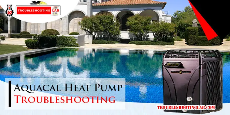 Aquacal Heat Pump Troubleshooting-Fi