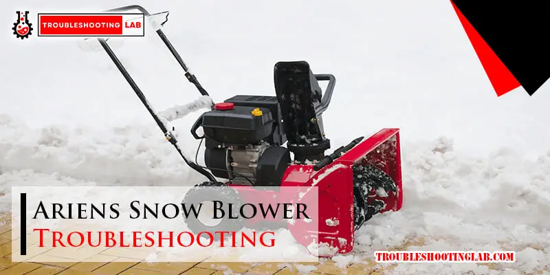 Ariens Snow Blower Troubleshooting-Fi