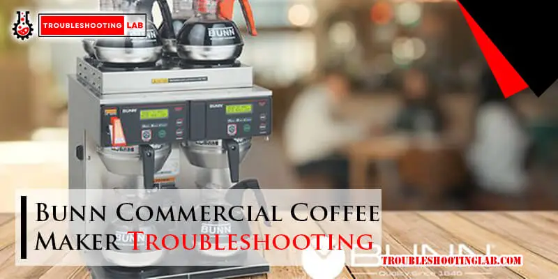 Bunn Commercial Coffee Maker Troubleshooting-Fi