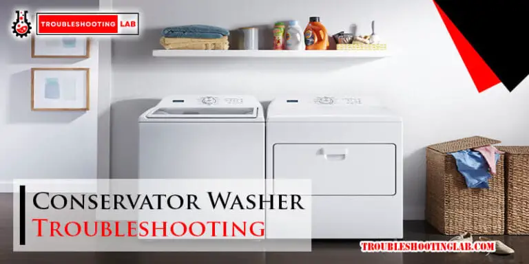 Conservator Washer Troubleshooting-Fi