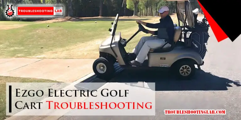 Ezgo Electric Golf Cart Troubleshooting-Fi