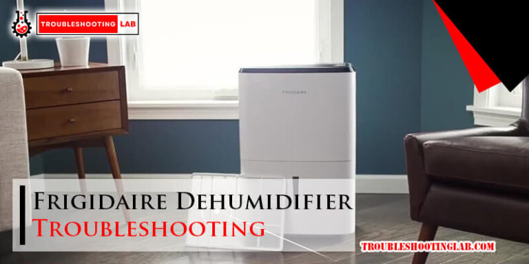 Frigidaire Dehumidifier Troubleshooting-Fi