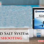 Hayward Salt System Troubleshooting-Fi