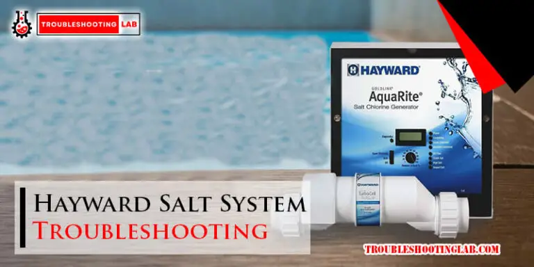 Hayward Salt System Troubleshooting-Fi