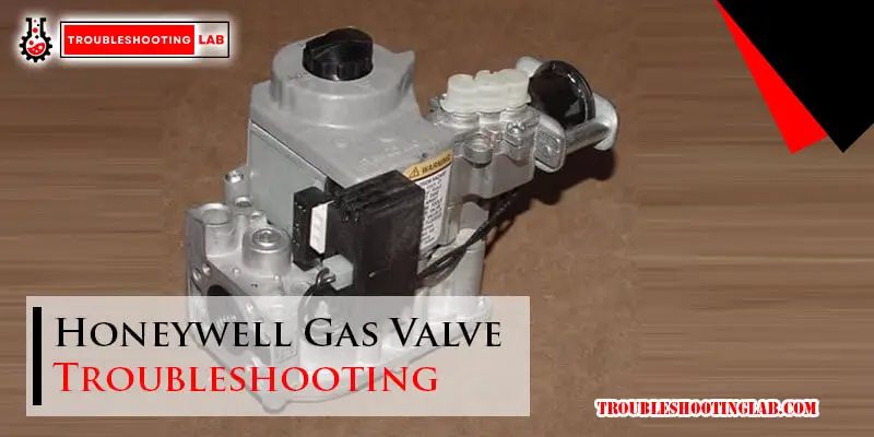 Honeywell Gas Valve Troubleshooting-Fi