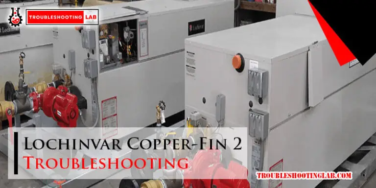 Lochinvar Copper-Fin 2 Troubleshooting-Fi