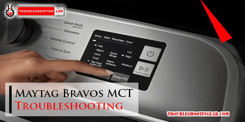 Maytag Bravos MCT Troubleshooting-Fi