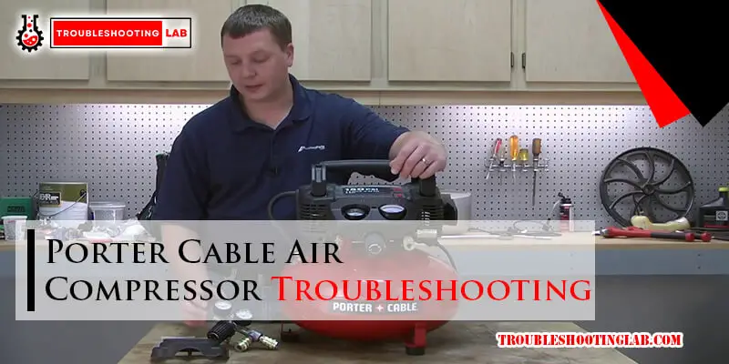 Porter Cable Air Compressor Troubleshooting-Fi