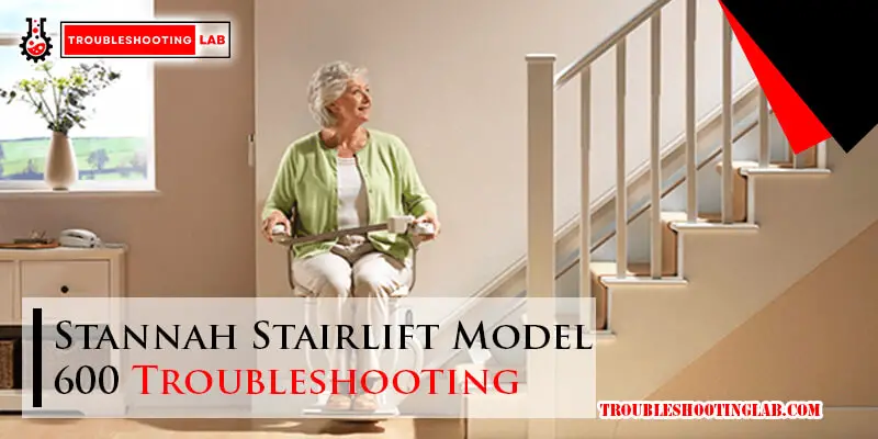 Stannah Stairlift Model 600 Troubleshooting-Fi