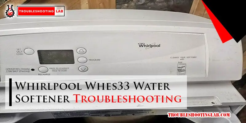 Whirlpool Whes33 Water Softener Troubleshooting-Fi