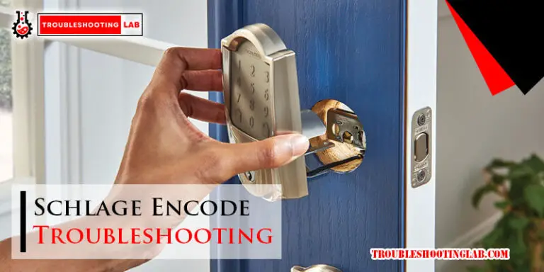 Schlage Encode Troubleshooting-Fi