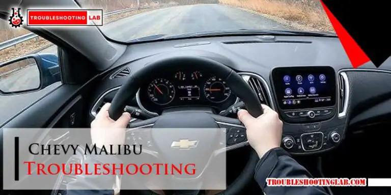 Chevy Malibu Troubleshooting